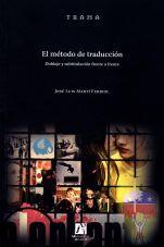 MÉTODO DE TRADUCCIÓN, EL | 9788480219402 | MARTÍ FERRIOL, JOSÉ LUIS