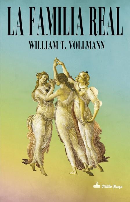 FAMILIA REAL, LA | 9788494365560 | VOLLMANN,  WILLIAM T.