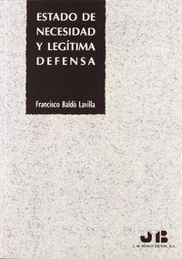 ESTADO DE NECESIDAD Y LEGITIMA DEFENSA | 9788476983072 | BALDO LAVILLA, FRANCISCO