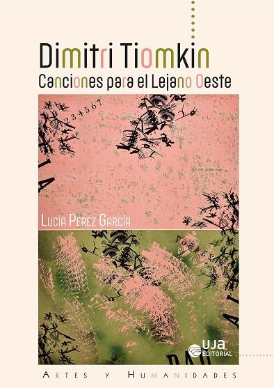 DIMITRI TIOMKIN : CANCIONES PARA EL LEJANO OESTE | 9788491594987 | PÉREZ GARCÍA, LUCÍA