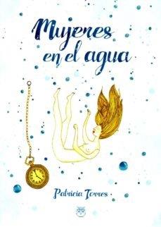 MUJERES EN EL AGUA | 9788412038170 | TORRES, PATRICIA