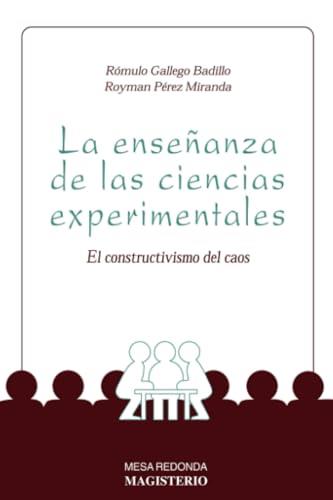 ENSEÑANZA DE LAS CIENCIAS EXPERIMENTALES, LA | 9789582003265 | GALLEGO BADILLO, RÓMULO