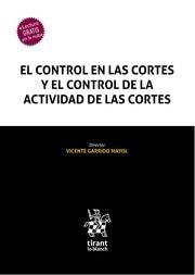 CONTROL EN LAS CORTES Y EL CONTROL DE LA ACTIVIDAD DE LAS CORTES, EL | 9788411698498 | GARRIDO MAYOL, VICENTE