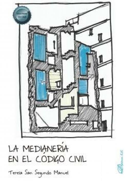 MEDIANERIA EN EL CODIGO CIVIL, LA | 9788411229852 | SAN SEGUNDO MANUEL, TERESA