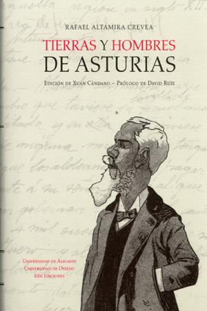 TIERRAS Y HOMBRES DE ASTURIAS | 9788483174685 | ALTAMIRA CREVEA, RAFAEL