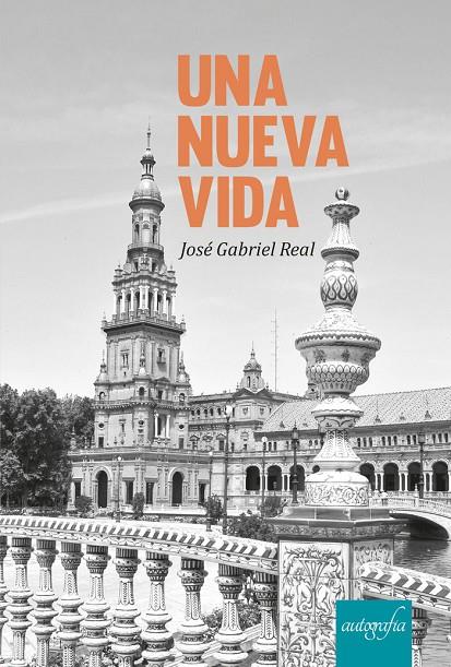 NUEVA VIDA, UNA | 9788419198815 | GABRIEL REAL, JOSÉ