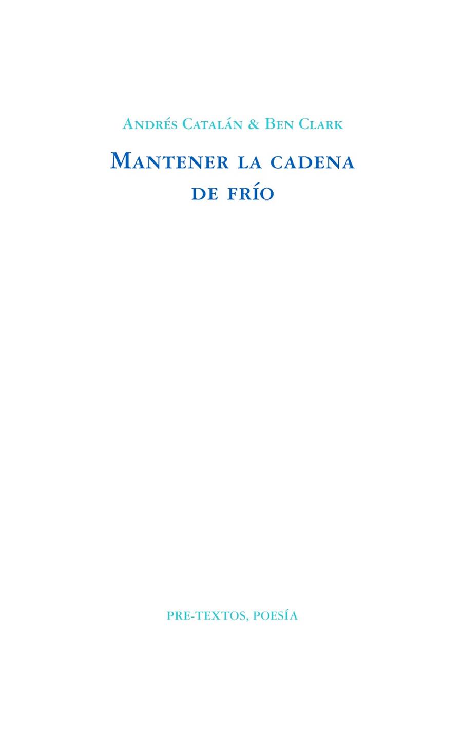 MANTENER LA CADENA DE FRÍO | 9788415297819 | CATALÁN RUBIO, ANDRÉS / CLARK, BEN