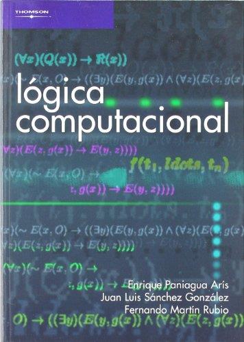 LÓGICA COMPUTACIONAL | 9788497321822 | MARTÍN RUBIO, FERNANDO / PANIAGUA ARIS, ENRIQUE / SÁNCHEZ GONZÁLEZ, JUAN LUÍS