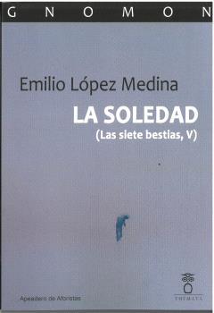 SOLEDAD, LA | 9788412695045 | LOPEZ MEDINA, EMILIO,