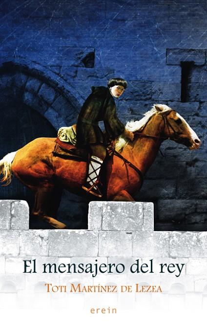 MENSAJERO DEL REY, EL | 9788497467490 | MARTINEZ DE LEZEA, TOTI