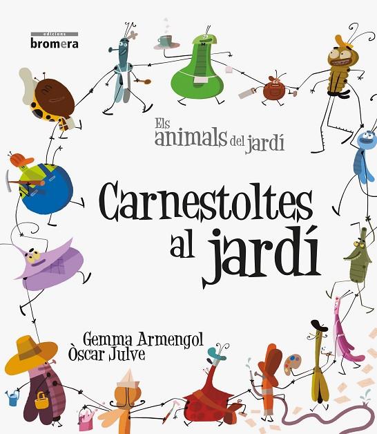 CARNESTOLTES AL JARDÍ (IMPREMTA) | 9788490260883 | ARMENGOL, GEMMA