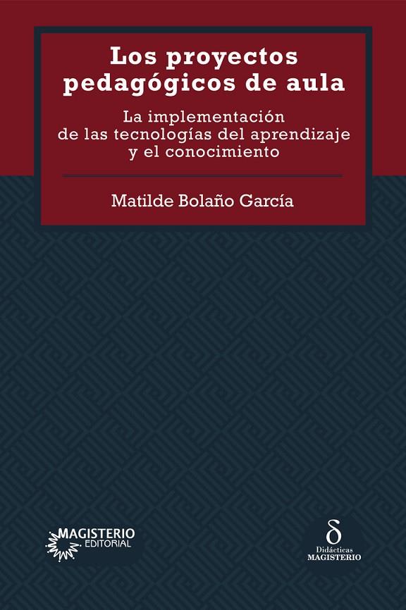 PROYECTOS PEDAGÓGICOS DE AULA, LOS | 9789582014698 | BOLAÑO GARCÍA, MATILDE
