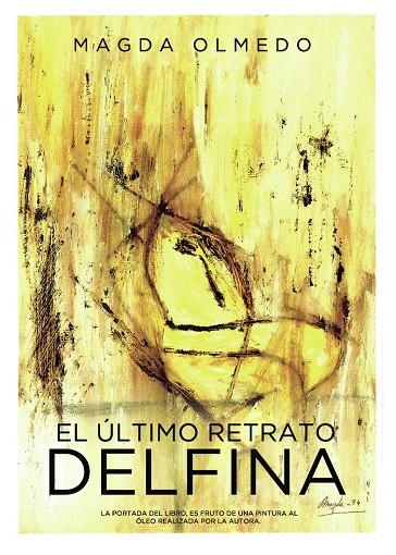 ÚLTIMO RETRATO DELFINA, EL | 9788418926440 | OLMEDO, MAGDA