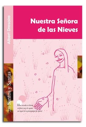 NUESTRA SEÑORA DE LAS NIEVES | 9788498057355 | DRESAIRE GAUDI, ALBERT