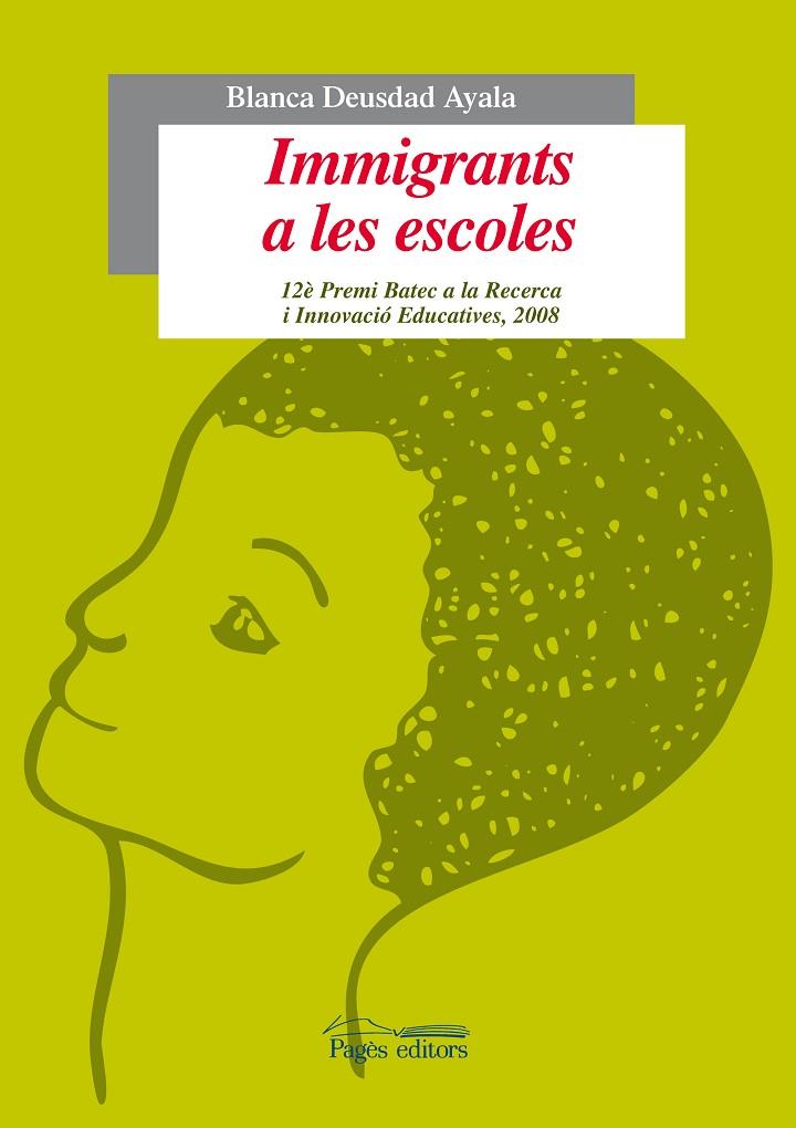 IMMIGRANTS A LES ESCOLES | 9788497798938 | DEUSDAD AYALA, BLANCA