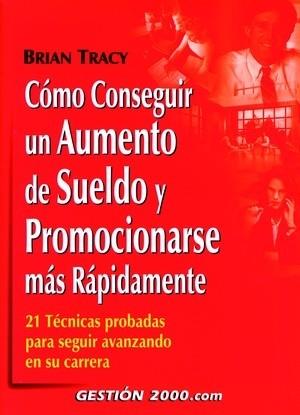 COMO CONSEGUIR UN AUMENTO SUELDO | 9788480888271 | TRACY, BRAIN