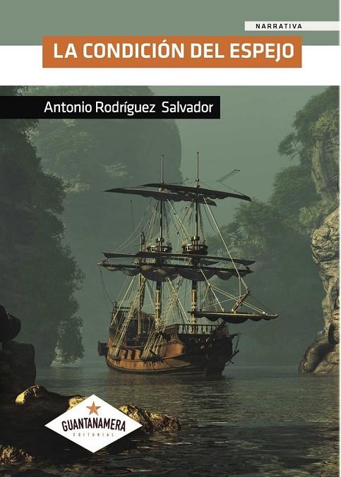 CONDICIÓN DEL ESPEJO, LA | 9788417104108 | RODRÍGUEZ  SALVADOR, ANTONIO