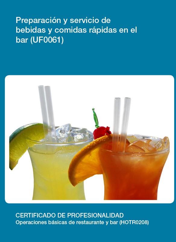 PREPARACIÓN Y SERVICIO DE BEBIDAS Y COMIDAS RÁPIDAS EN EL BAR | 9788416102006 | MORA PÉREZ, PEDRO