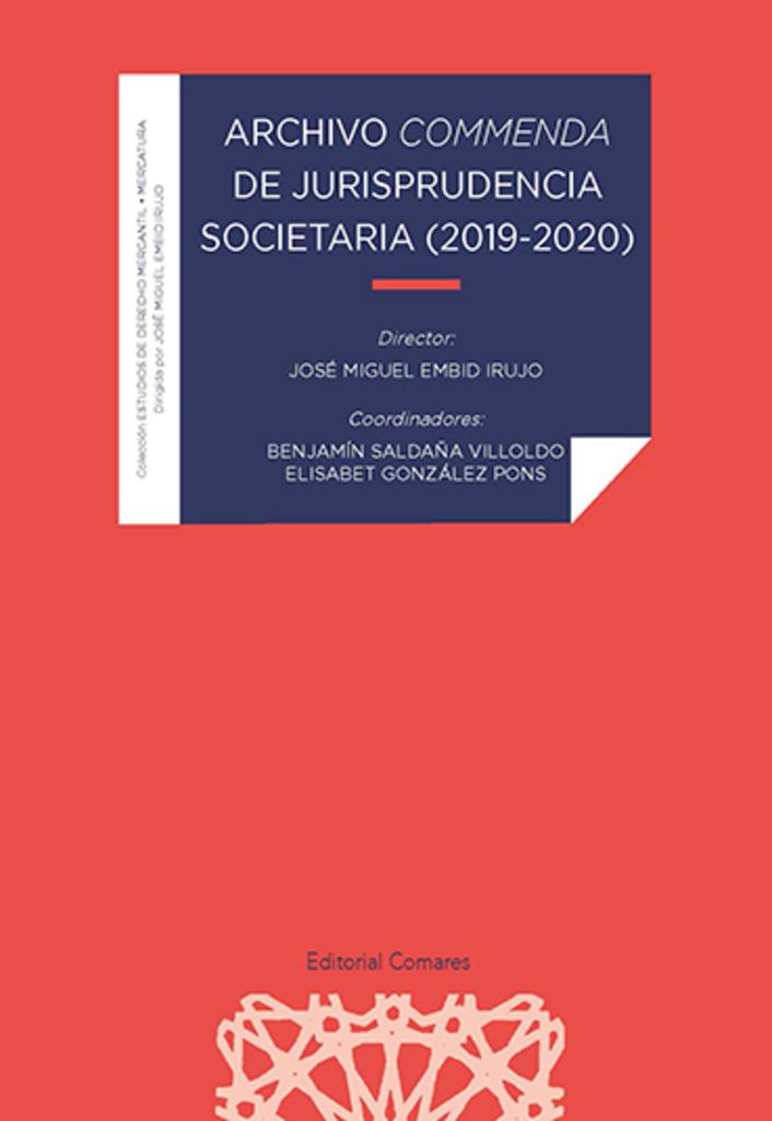 ARCHIVO COMMENDA DE JURISPRUDENCIA SOCIETARIA 2019-2022 | 9788413692913 | EMBID IRUJO, JOSE MIGUEL