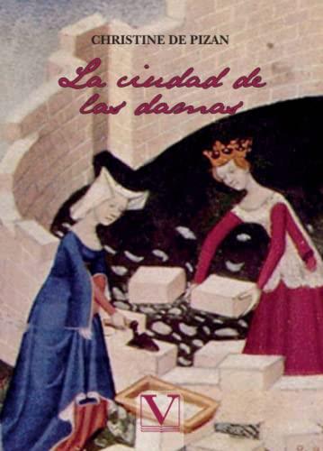 CIUDAD DE LAS DAMAS, LA | 9788413376950 | PIZAN, CHRISTINE DE