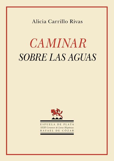 CAMINAR SOBRE LAS AGUAS | 9788417146733 | CARRILLO RIVAS, ALICIA