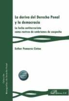 DERIVA DEL DERECHO PENAL Y LA DEMOCRACIA, LA | 9788411221603 | POMARES CINTAS, ESTHER
