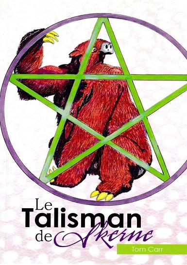 LE TALISMAN DE SKERNE | 9782322160976 | CARR, TOM