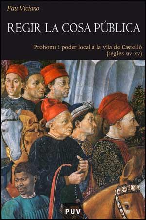 REGIR LA COSA PÚBLICA | 9788437071077 | VICIANO, PAU
