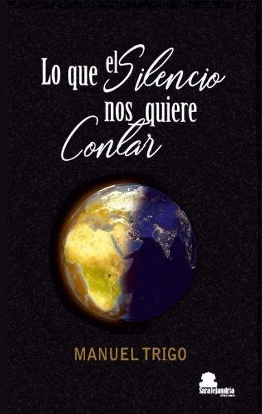 LO QUE EL SILENCIO NOS QUIERE CONTAR | 9788417995126 | TRIGO, MANUEL