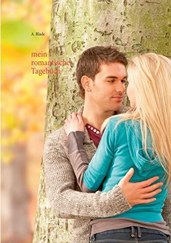 MEIN ROMANTISCHES TAGEBUCH | 9783751932035 | BLADE, A.