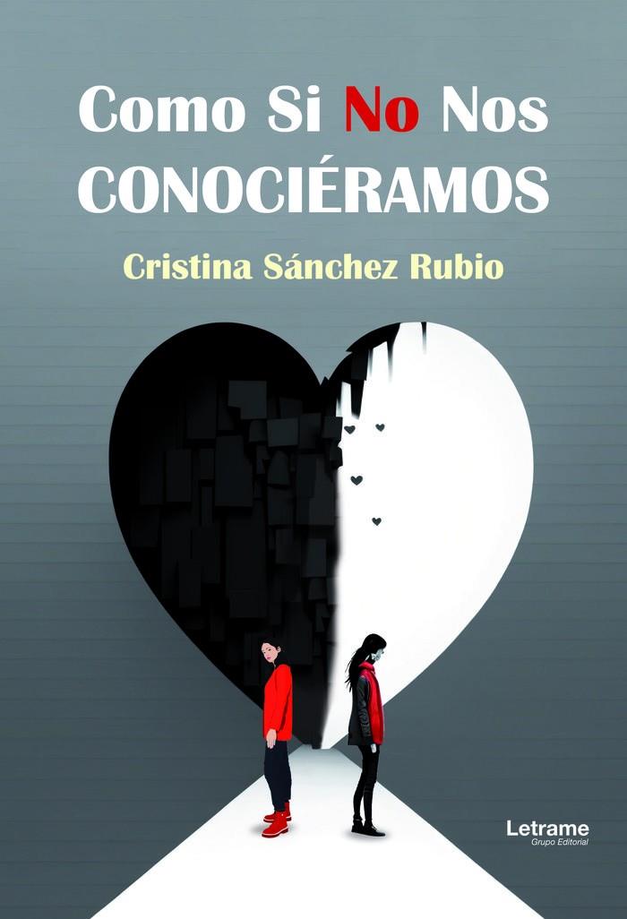 COMO SI NO NOS CONOCIERAMOS | 9788410893146 | SANCHEZ RUBIO, CRISTINA