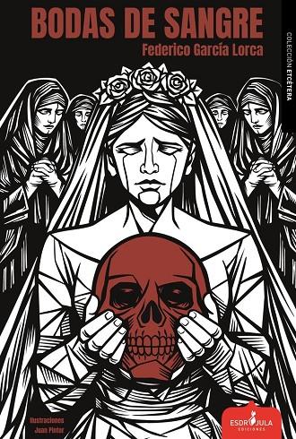 BODAS DE SANGRE | 9791399184051 | GARCÍA LORCA, FEDERICO / PINTOR BORRÁS, JUAN