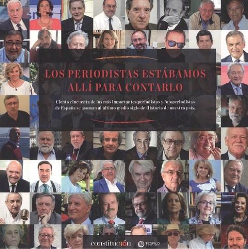 PERIODISTAS ESTÁBAMOS ALLÍ PARA CONTARLO, LOS | 9788494904622