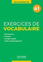 EXERCICES DE VOCABULAIRE EN CONTEXTE A1 | 9782014016420