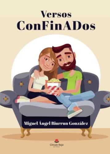 VERSOS CONFINADOS | 9788413743011 | BIURRUN GONZÁLEZ, MIGUEL ÁNGEL