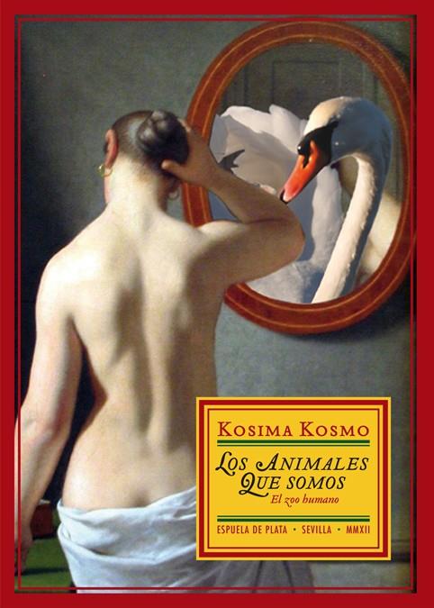ANIMALES QUE SOMOS, LOS | 9788415177487 | KOSMO, KOSIMA