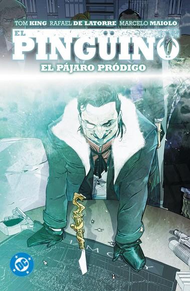 DC PREMIERE. AMANECER DE DC. EL PINGÜINO 01 : EL PAJARO PRODIGIO | 9791370132941 | DE LATORRE, RAFAEL / SUBIC, STEVAN / KING, TOM