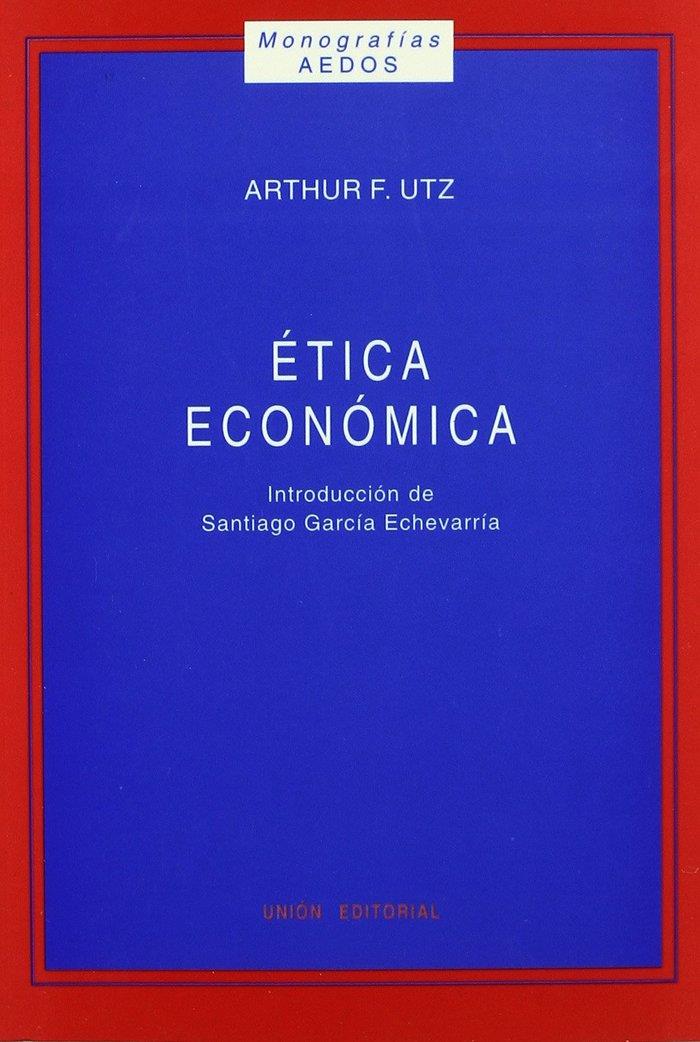 ÉTICA ECONÓMICA | 9788472093218 | UTZ, ARTHUR F.