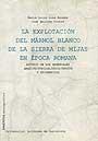 EXPLOTACIÓN DEL MÁRMOL BLANCO DE LA SIERRA DE MIJAS EN ÉPOCA ROMANA, LA | 9788474888102 | LOZA AZUAGA, M. LUISA