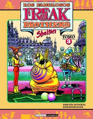 FREAK BROTHERS INTEGRAL 03 | 9788418809316 | SHELTON, GILBERT
