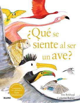 QUÉ SE SIENTE AL SER UN AVE? | 9788410048096 | BIRKHEAD, TIM / RAYNER, CATHERINE
