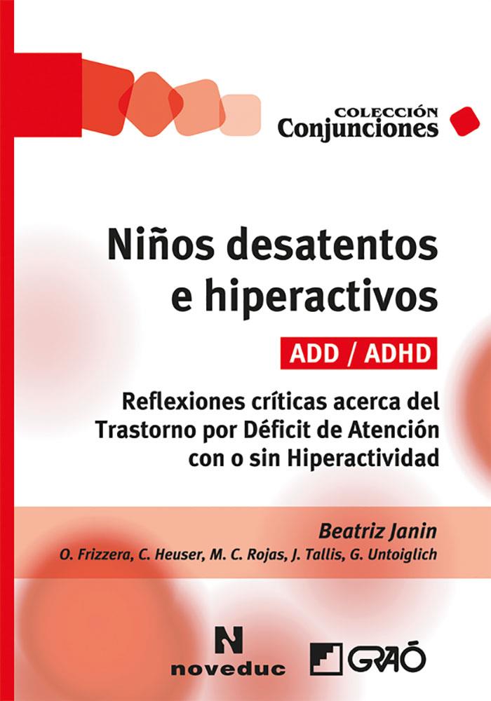 NIÑOS DESATENTOS E HIPERACTIVOS (ADD/ADHD) | 9788499806709 | JANIN, BEATRIZ