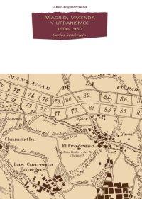 MADRID, VIVIENDA Y URBANISMO 1900-1960 | 9788446019909 | SAMBRICIO, CARLOS