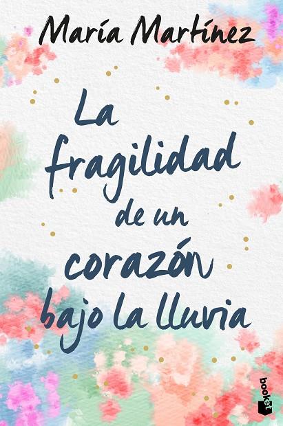 FRAGILIDAD DE UN CORAZÓN BAJO LA LLUVIA, LA | 9788408246619 | MARTÍNEZ, MARÍA