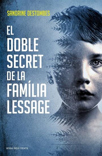 DOBLE SECRET DE LA FAMILIA LESSAGE, EL | 9788417627386 | DESTOMBES, SANDRINE