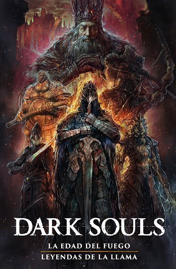 DARK SOULS 02 : LA ERA DEL FUEGO / LEYENDAS DE LA LLAMA | 9788467980752 | MANN, GEORGE