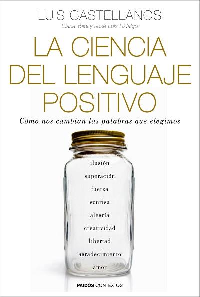 CIENCIA DEL LENGUAJE POSITIVO, LA | 9788449331954 | CASTELLANOS, LUIS / YOLDI, DIANA / HIDALGO, JOSÉ LUIS