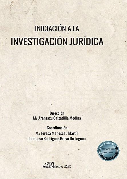 INICIACIÓN A LA INVESTIGACIÓN JURÍDICA | 9788413772738 | CALZADILLA MEDINA, MARIA ARANZAZU