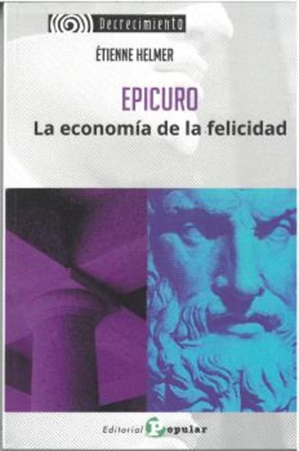 EPICURO. LA ECONOMIA DE LA FELICIDAD | 9788478849437 | HERLMER, ETIENNE