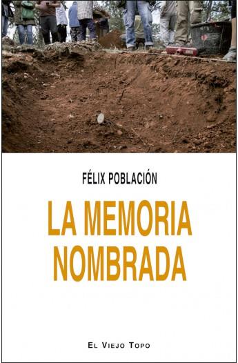 MEMORIA NOMBRADA, LA | 9788417700041 | POBLACIÓN, FÉLIX